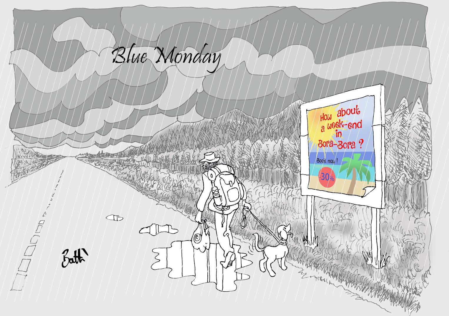 Le dessin de Battì : une semaine à Bora-Bora pour oublier le "Blue Monday" ?