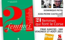 Ajaccio : Dominique Pietri et Jean-Pierre Castellani signent « 21 femmes qui font la Corse »